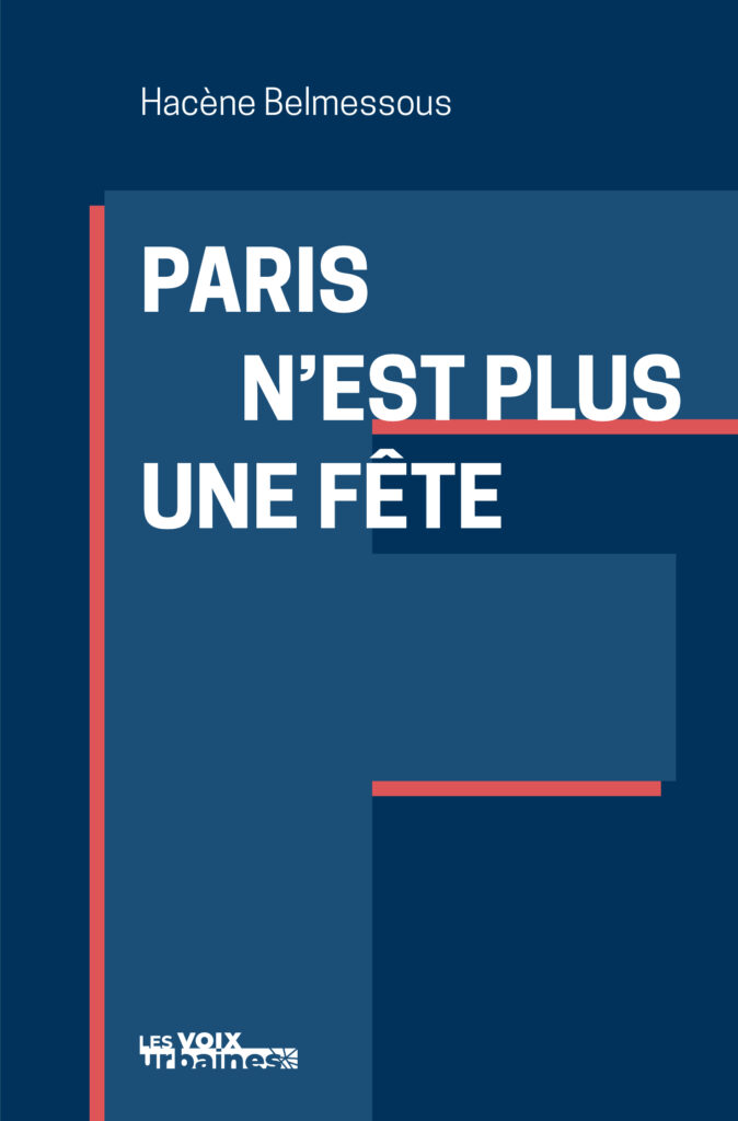 Couverture du Livre " Paris n'est plus une fête "  